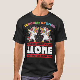 Camiseta Maestra Abeja A Mejor Amigo Volviéndose Loco Bff U