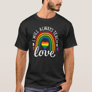 Camiseta Maestra aliada LGBT Enseña amor Monto del Orgullo