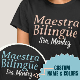 Camiseta Maestra Bilingüe Bilingual Teacher Nombre Personal