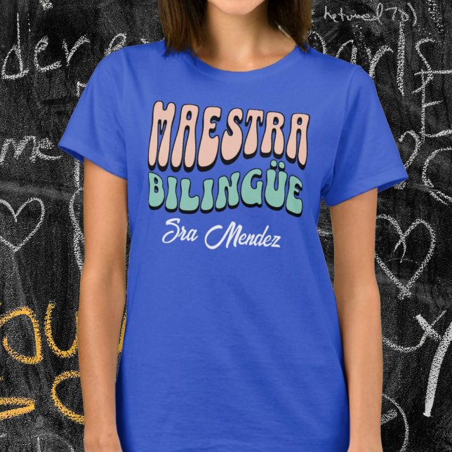Camiseta Maestra Bilingüe Nombre Personalizado Profesor Esp (Maestra Bilingüe Custom Name Spanish Teacher T-Shirt)