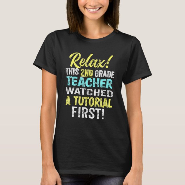 Camiseta Maestra de 2do Grado Ve Tutoriales 1er Día De Regr (Anverso)
