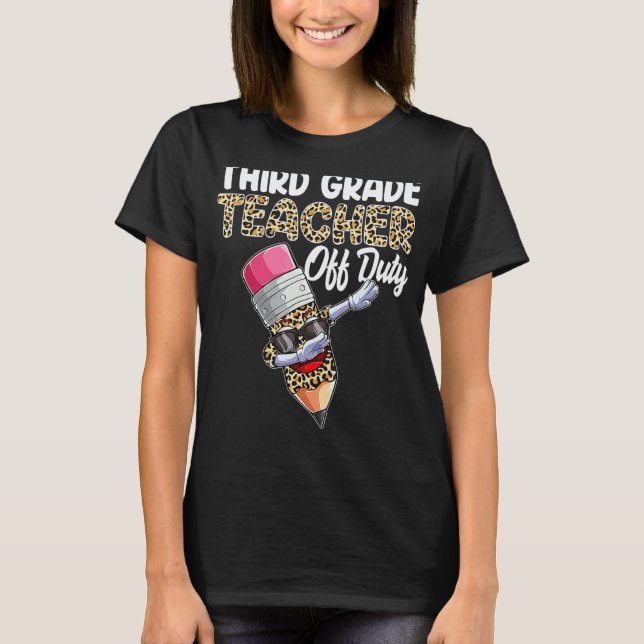 Camiseta Maestra de 3er Grado Fuera de Servicio Estampado d (Anverso)