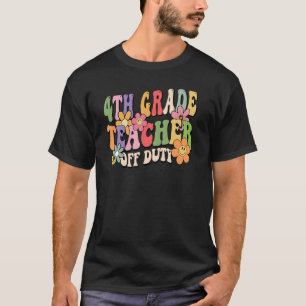 Camiseta Maestra De 4º Grado En Servicio El Último Día De L