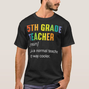 Camiseta Maestra de 5º Grado como profesor normal solamente