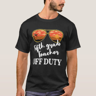 Camiseta Maestra de 5º Grado Fuera del servicio Gafas de so