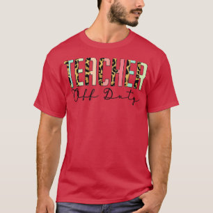 Camiseta Maestra De Duty Leopard El Último Día Del Verano E