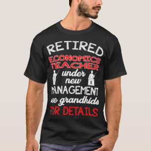 Camiseta Maestra De Economía Jubilada Bajo Nueva Gestión