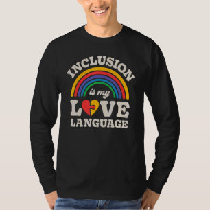 Camiseta Maestra de Educación Especial La Inclusión Es Mi L