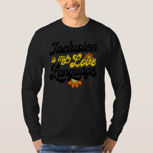 Camiseta Maestra de Educación Especial La Inclusión es Mi L