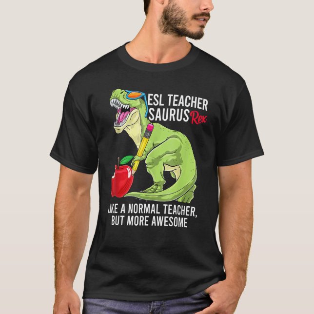 Camiseta Maestra De Esl Saurus Rex Como Un Maestro Normal P (Anverso)