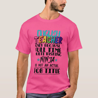 Camiseta Maestra de inglés solo porque amigo multitarea a t