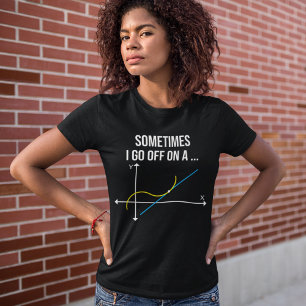 Camiseta Maestra de matemáticas a veces me voy a un tangent