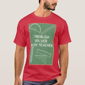 Camiseta Maestra de matemáticas de resolución de problemas