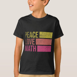 Camiseta Maestra de matemáticas, paz, matemáticas