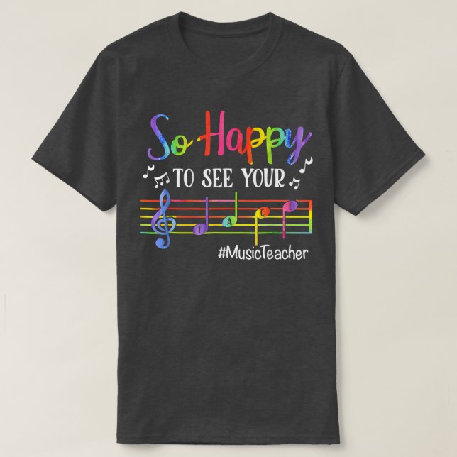 Camiseta Maestra De Música Tan Feliz De Volver A Ver Tu Car (Diseño del anverso)
