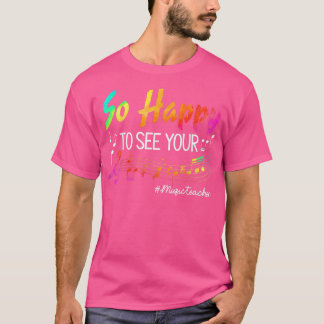 Camiseta Maestra De Música Tan Feliz De Volver A Ver Tu Car