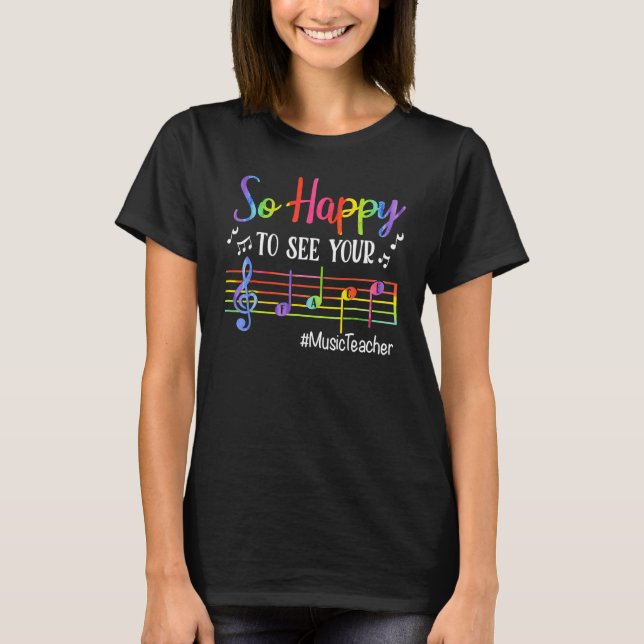 Camiseta Maestra De Música Tan Feliz De Volver A Ver Tu Car (Anverso)