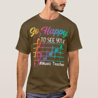 Camiseta Maestra De Música Tan Feliz De Volver A Ver Tu Car