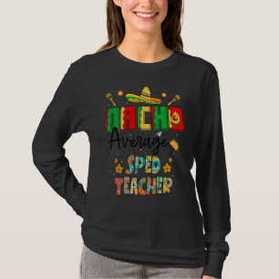 Camiseta Maestra De Nachos Promedio De Spe Cinco De Mayo