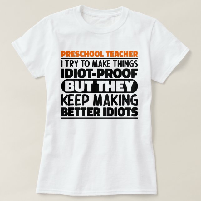 Camiseta Maestra De Preescolar Intento Hacer Cosas Graciosa (Diseño del anverso)
