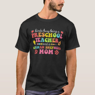 Camiseta Maestra de preescolar madre pastor alemán mamá per