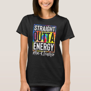 Camiseta Maestra de Prek Straight Outta Energy Love Teacher