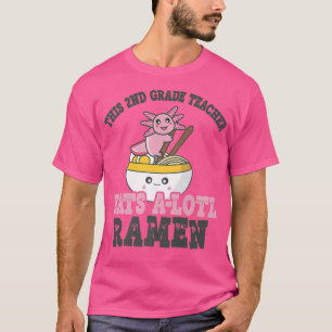 Camiseta Maestra de Segundo Grado Ramen Axolotl Divertida P