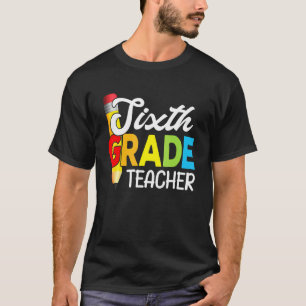 Camiseta Maestra De Sexto Grado Primer Día De Curso Escolar