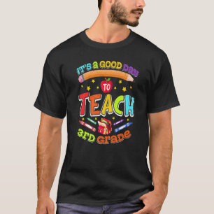Camiseta Maestra de tercer grado Es un buen día para enseña