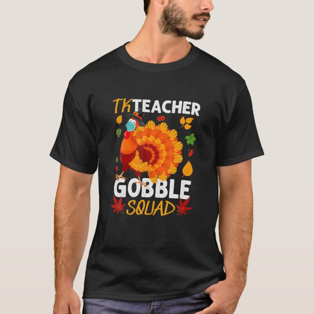 Camiseta Maestra de TK Gobble Squad Turquía enfrenta máscar (Anverso)