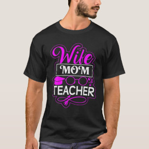Camiseta Maestra Esposa Mamá, Madre Trabajadora Dura, Hijos