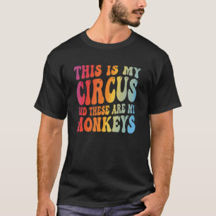 Camiseta Maestra Este Es Mi Circo Y Estos Son Mis Monos