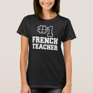 Camiseta Maestra francesa número uno: mujeres 1 profesional