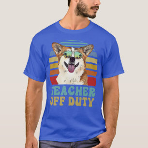Camiseta Maestra fuera de servicio Gracioso Corgi Dog Summe