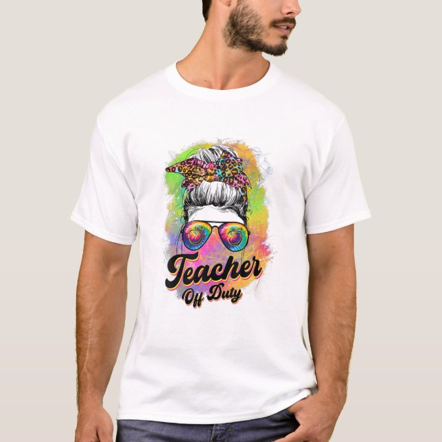 Camiseta Maestra Fuera de servicio Messy Bun Tie Dye Gafas  (Anverso)