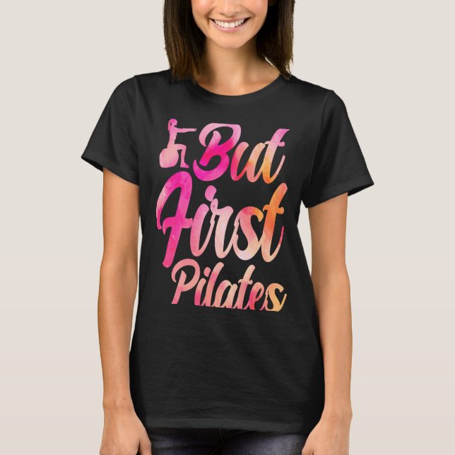 Camiseta Maestra Instructora Pilates Pero Primeros Pilatos (Anverso)