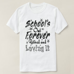 Camiseta Maestra Jubilada para Siempre Retirada y Disfrután