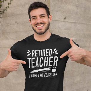 Camiseta Maestra Jubilada Que Trabajé Mi Clase Fuera