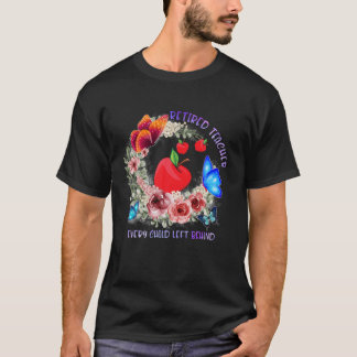 Camiseta Maestra Jubilada: Todos los niños abandonados a la