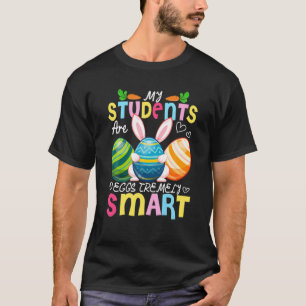 Camiseta Maestra Mis Estudiantes Son Huevos Tremely Smart E