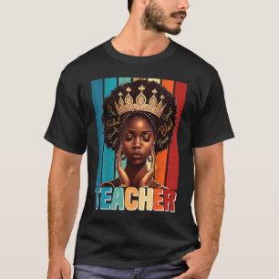 Camiseta Maestra negra Afro Melanin Mon de historia negra