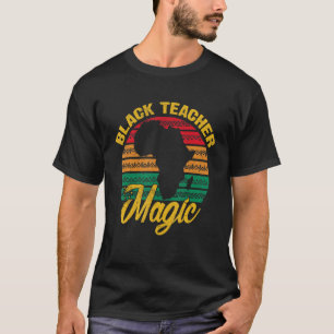 Camiseta Maestra negra magia Mes de Historia Negra Enseñanz