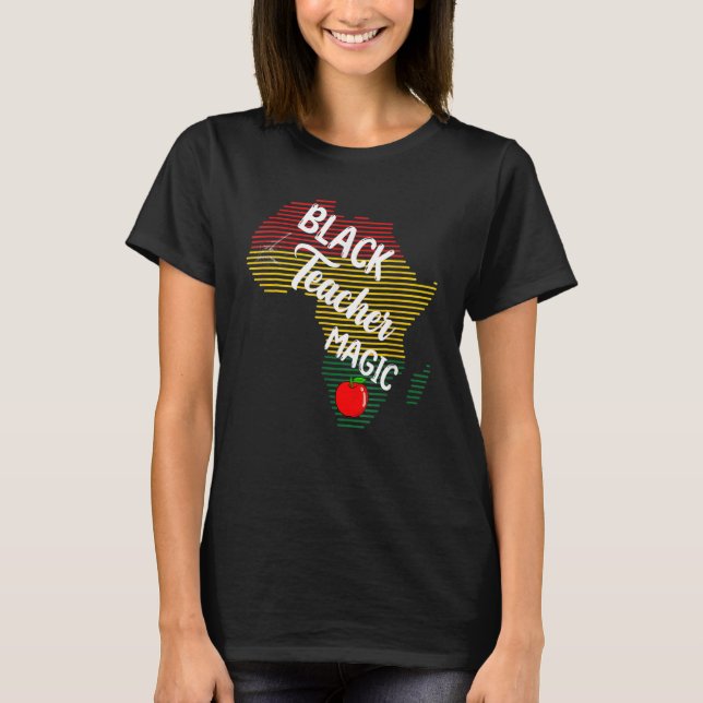 Camiseta Maestra negra Magia Mujeres Melanin Orgullo Negro (Anverso)