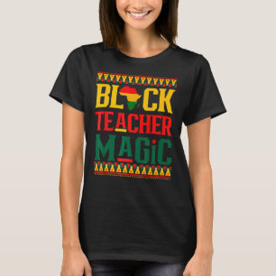 Camiseta Maestra negra mágica Funny Melanin Orgullo negro