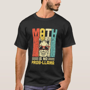 Camiseta Maestra No Es Un Prob Llama Math Llama Teacher