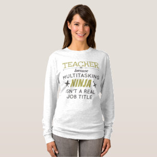 Camiseta Maestra porque la multitarea Ninja no es un cargo 