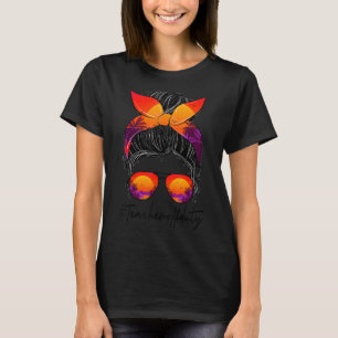 Camiseta Maestra Relax Spring Beach Off Duty Messy Bun Beac