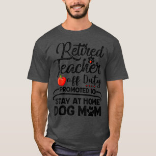 Camiseta Maestra retirada se queda en casa Perro Día de la 