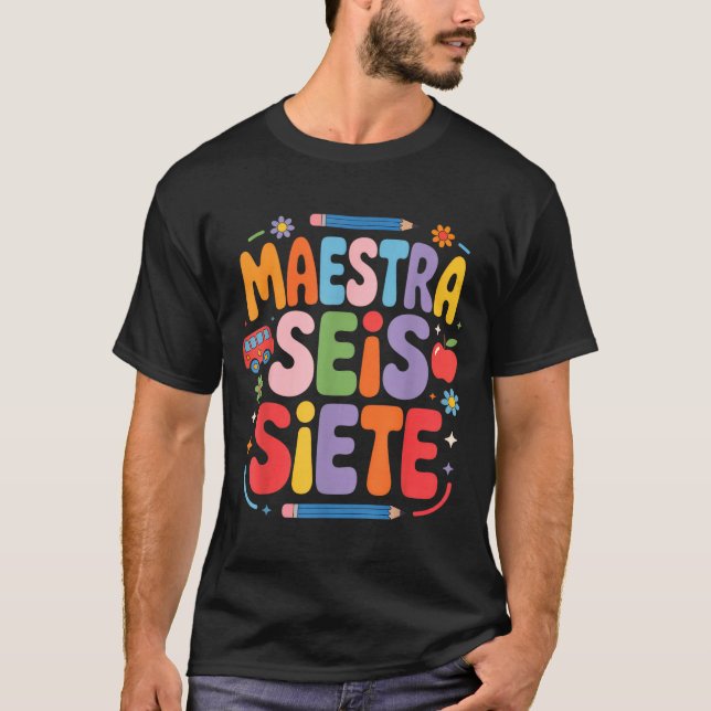 Camiseta Maestra Seis Siete Teacher Fun School Kids  (Anverso)