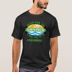 Camiseta Maestra Sobreviviente De Año Escolar 2023 Final De